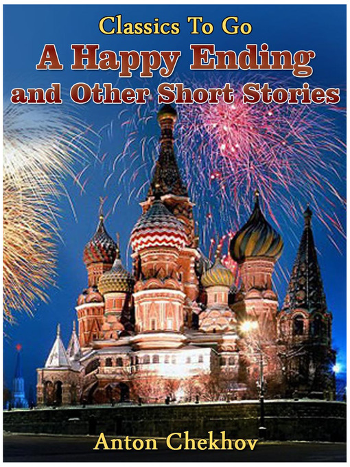 Title details for A Happy Ending and Short Stories by Anton Chekhov - Wait list
